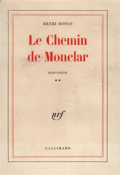 Le chemin de Monclar : souvenirs. Vol. 2