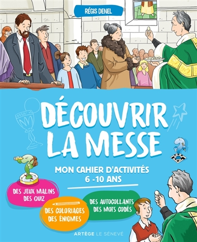 Découvrir la messe : mon...