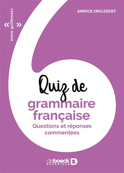 Quiz de grammaire française : questions et réponses commentées