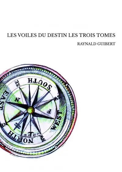 LES VOILES DU DESTIN LES TROIS TOMES