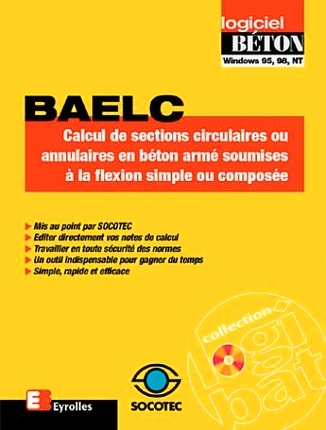 Logiciel BAELC : calcul des sections circulaires ou annulaires en béton armé soumises à la flexion simple ou composée