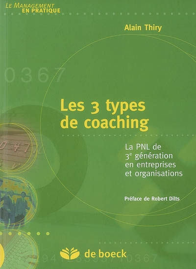 Les 3 types de coaching : la PNL 3e génération en entreprises et organisations