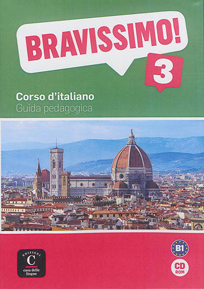 Bravissimo ! 3 : corso d'italiano : guida pedagogica