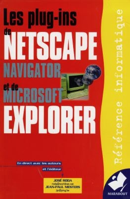 Les plug-ins de Nestcape Navigator et de Microsoft Internet Explorer : booster votre PC et votre Mac