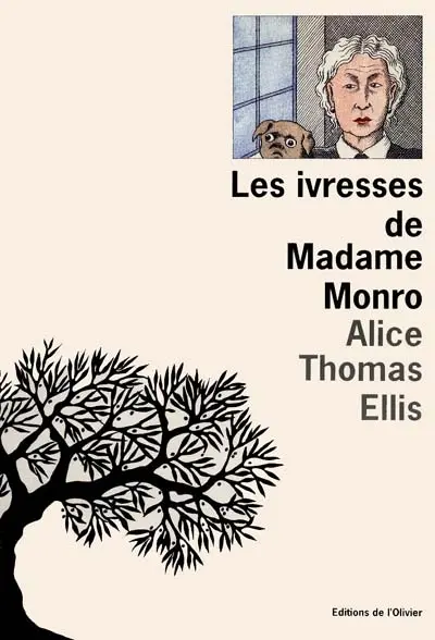 La trilogie du jardin d'hiver. Les ivresses de madame Monro
