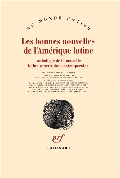 Les bonnes nouvelles de l'Amérique latine : anthologie de la nouvelle latino-américaine contemporaine