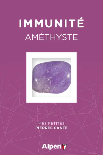 Immunité : améthyste