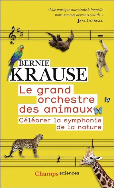 Le grand orchestre des animaux : célébrer la symphonie de la nature