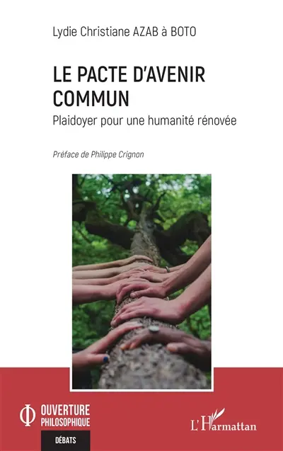 Le pacte d'avenir commun : plaidoyer pour une humanité rénovée