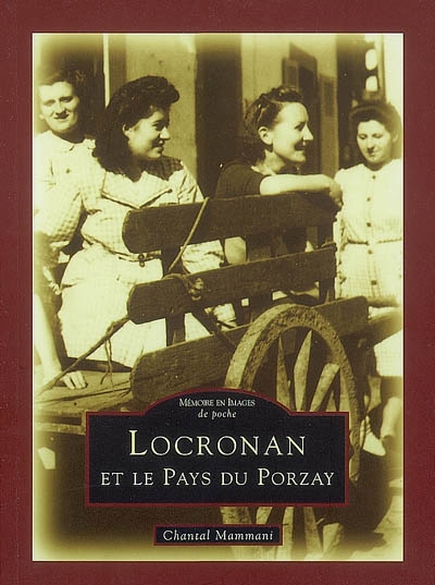 Locronan et le pays du Porzay