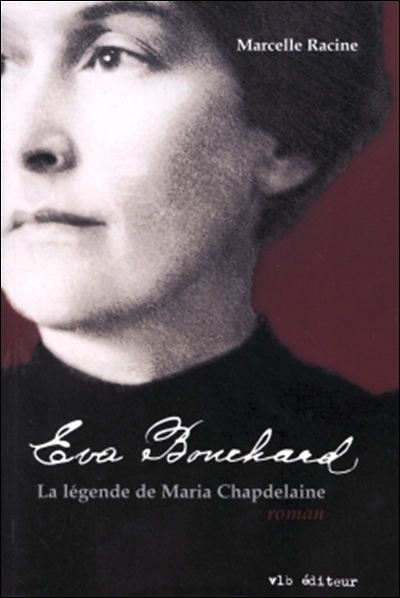 Éva Bouchard : légende de Maria Chapdelaine