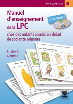 Manuel d'enseignement de la langue parlée complétée chez les enfants sourds en début de scolarité primaire : recueil d'exercices
