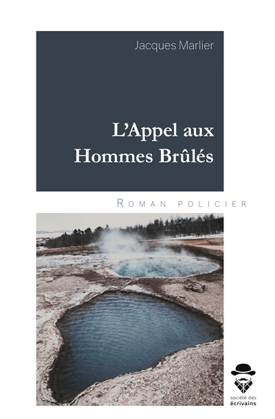 L'appel aux hommes brûlés