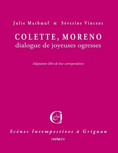 Colette, Moreno : dialogue de joyeuses ogresses