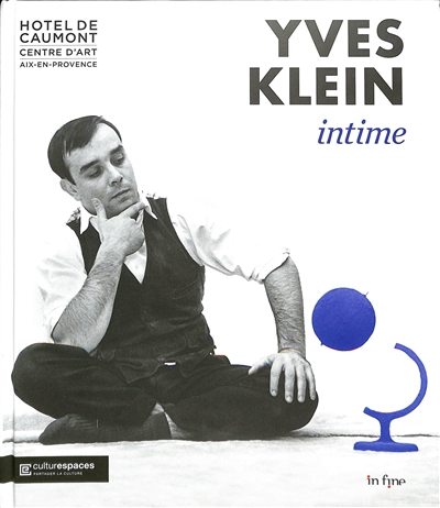 Yves Klein : intime