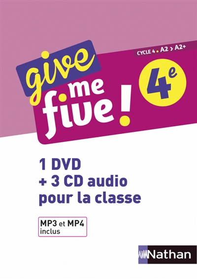 Give me five ! 4e, cycle 4, A2-A2+ : 1 DVD + 3 CD audio pour la classe