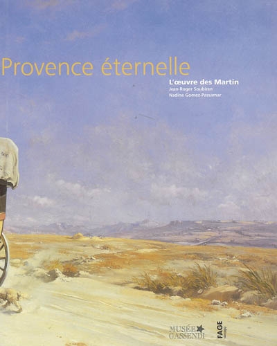 L'utopie d'une Provence éternelle : l'oeuvre des Martin