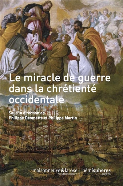 Le miracle de guerre dans la chrétienté occidentale : IVe-XXe siècle