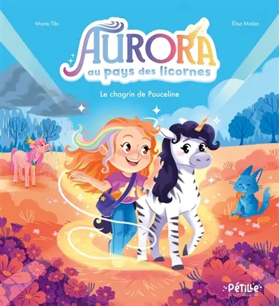 Aurora au pays des licornes. Vol. 3. Le chagrin de Pouceline