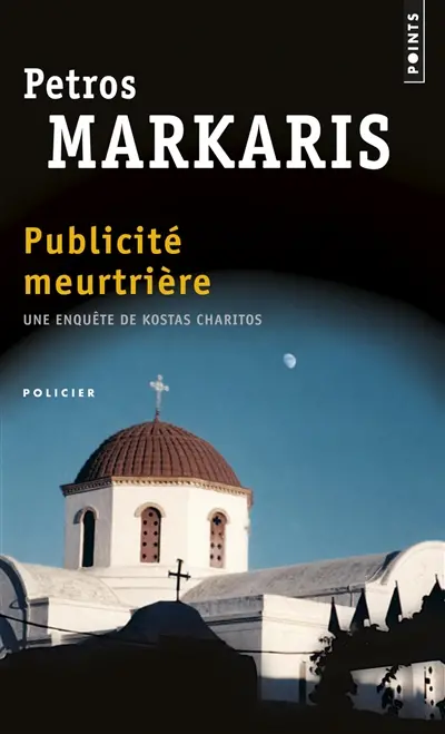 Une enquête de Kostas Charitos. Publicité meurtrière
