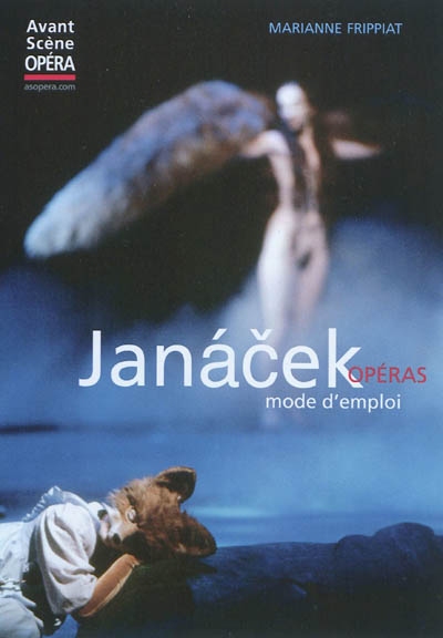 Janacek, opéras : mode d'emploi