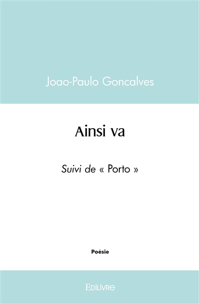 Ainsi va : Suivi de « Porto »