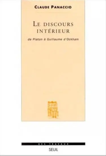 Le discours intérieur : de Platon à Guillaume d'Ockham