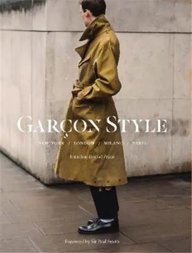 Garçon Style : New York, London, Milano, Paris
