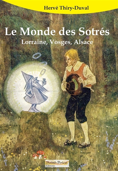 Le monde des Sotrés :...