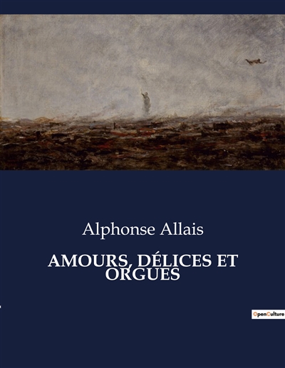 AMOURS, DELICES ET ORGUES