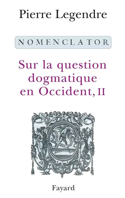 Sur la question dogmatique en Occident. Vol. 2. Nomenclator
