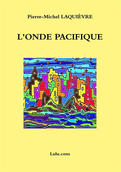 L'ONDE PACIFIQUE