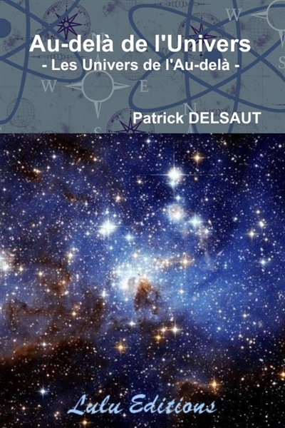 Au-delà de l'Univers : Les...
