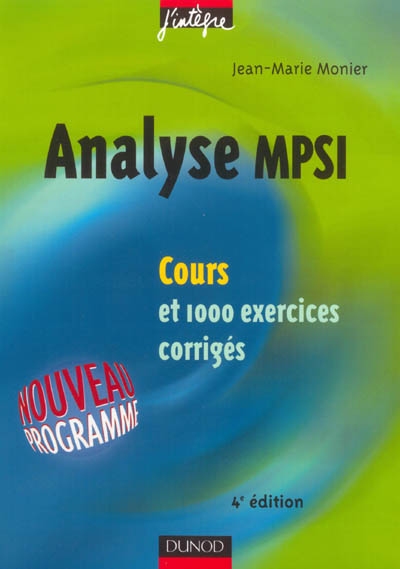Analyse MPSI : cours et 1.000 exercices corrigés