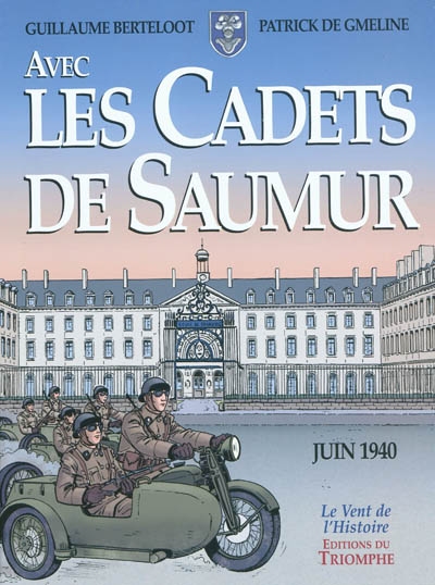 Avec les cadets de Saumur : la seconde guerre mondiale