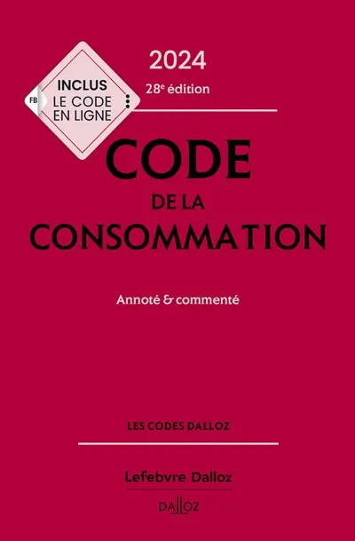 Code de la consommation 2024 : annoté & commenté