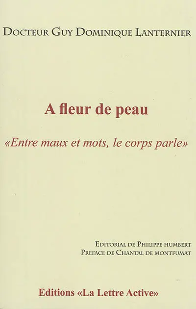 A fleur de peau : entre maux et mots, le corps parle : témoignages pour servir à demain