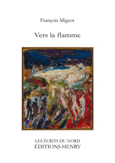 Vers la flamme