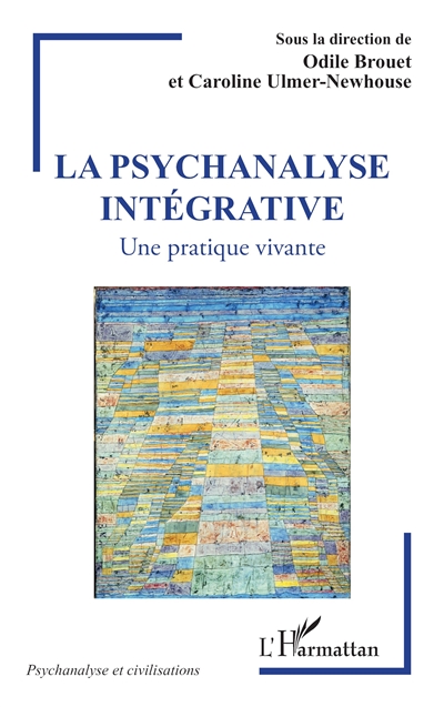 La psychanalyse intégrative : une pratique vivante