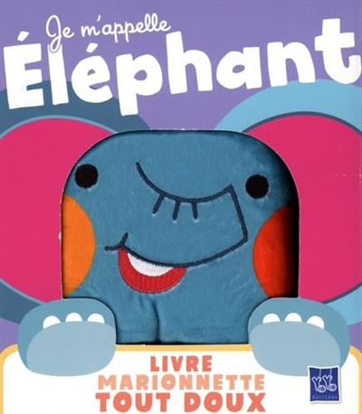 Je m'appelle Eléphant