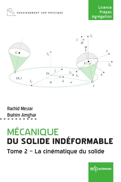 Mécanique du solide indéformable. Vol. 2. La cinématique du solide