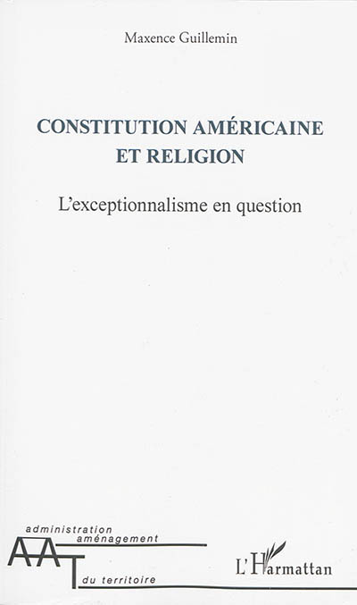 Constitution américaine et religion : l'exceptionnalisme en question