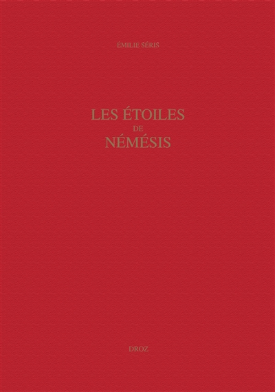 Les étoiles de Némésis : la rhétorique de la mémoire dans la poésie d'Ange Politien (1454-1494)