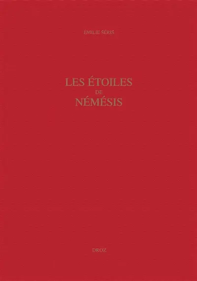 Les étoiles de Némésis : la rhétorique de la mémoire dans la poésie d'Ange Politien (1454-1494)