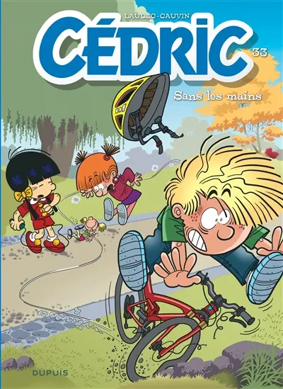 Cédric. Vol. 33. Sans les mains