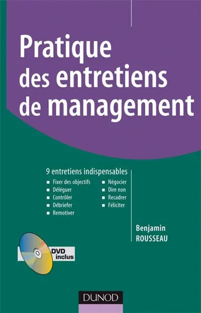 Pratique des entretiens de management : 9 entretiens indispensables