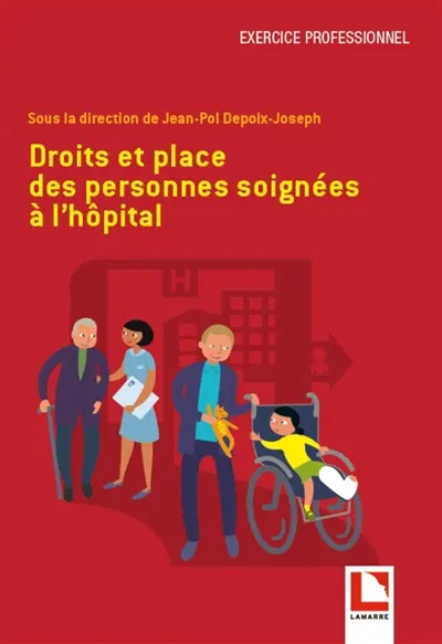 Droits et place des personnes soignées à l'hôpital