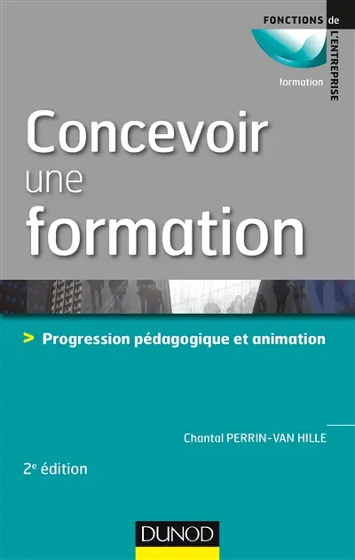 Concevoir une formation : progression pédagogique et animation