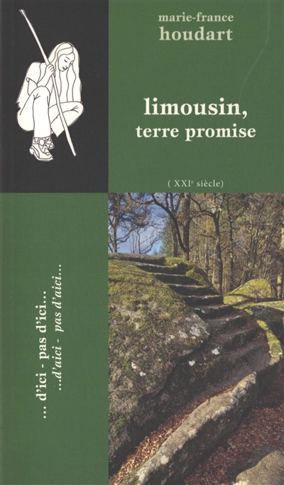Limousin, terre promise : au XXIe siècle