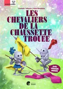 Les chevaliers de la chaussette trouée